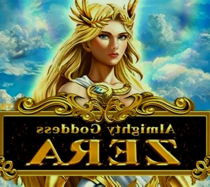 Almighty Goddess Zera slot