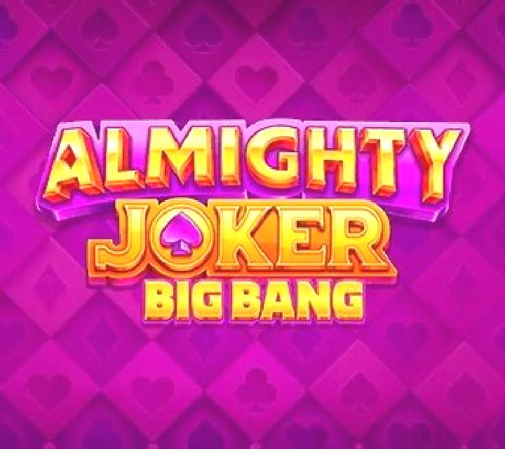 Almighty Joker: Big Bang slot machine