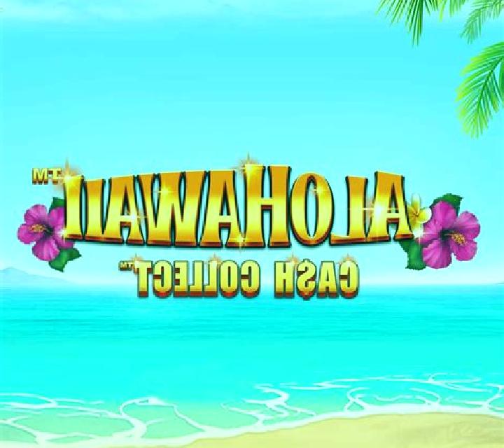 Alohawaii: Cash Collect slot machine