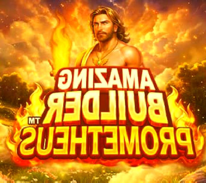 Amazing Builder Prometheus slot machine