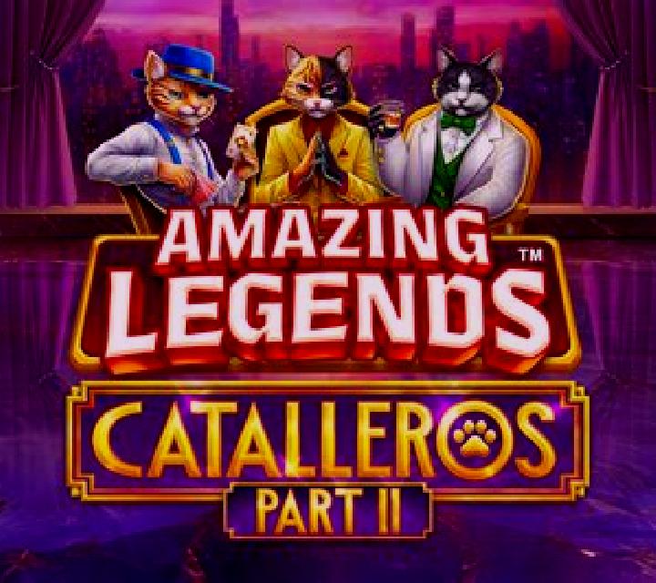 Amazing Legends Catalleros Part 2 slot game