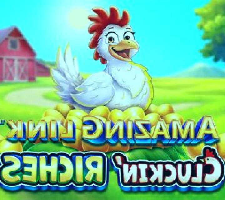 Amazing Link Cluckin Riches online slot