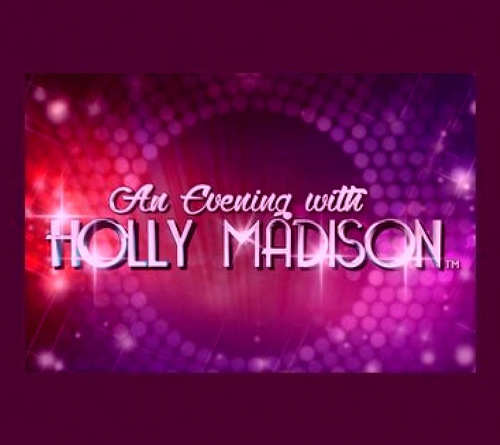An Evening with Holly Madison online slot