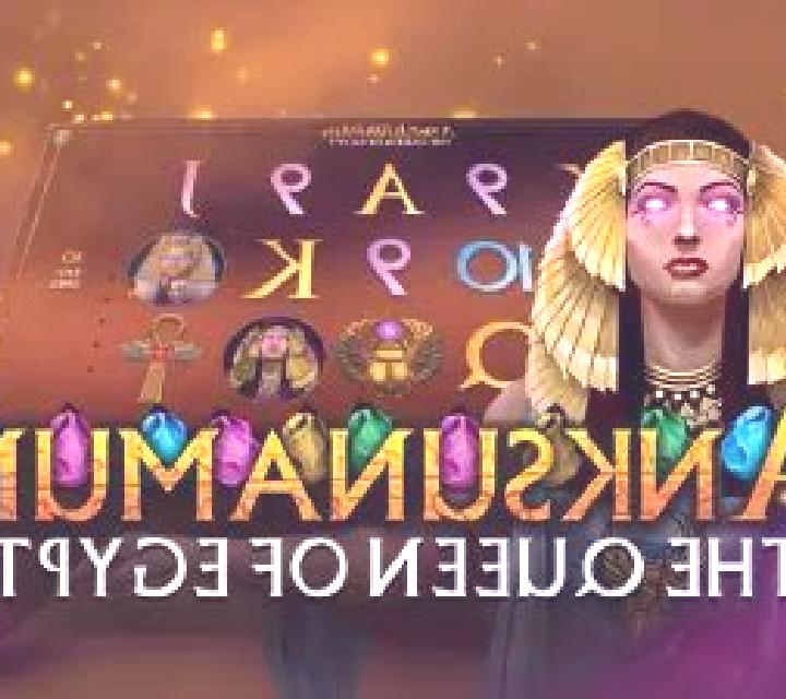 Anksunamun online slot