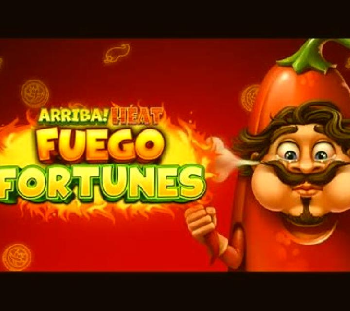 Arriba Heat Fuego Fortunes slot