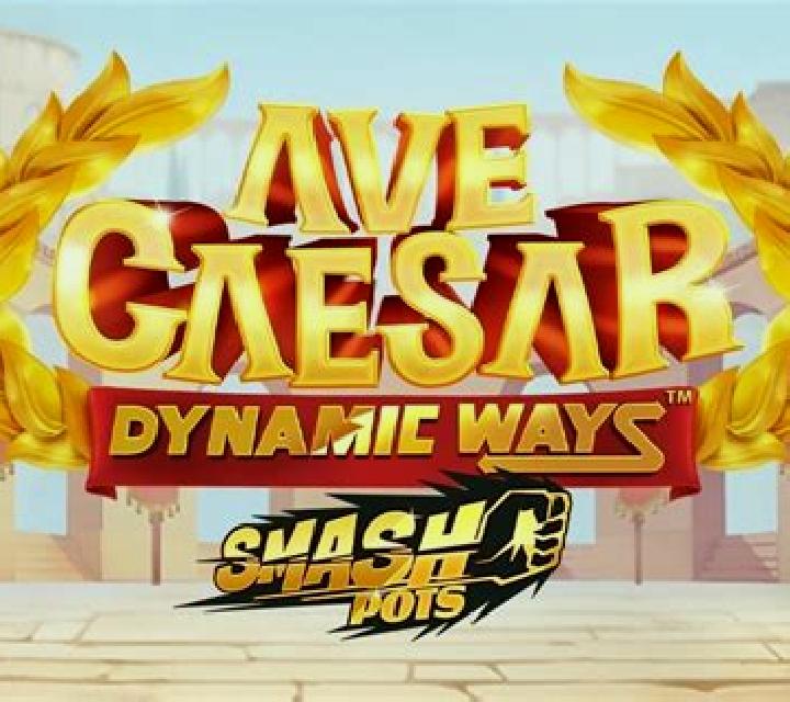 Ave Caesar Dynamic Ways Smash Pots online slot
