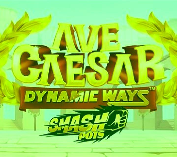 Ave Caesar Dynamic Ways Smash Pots slot game