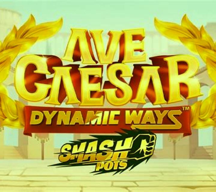 Ave Caesar Dynamic Ways Smash Pots slot machine