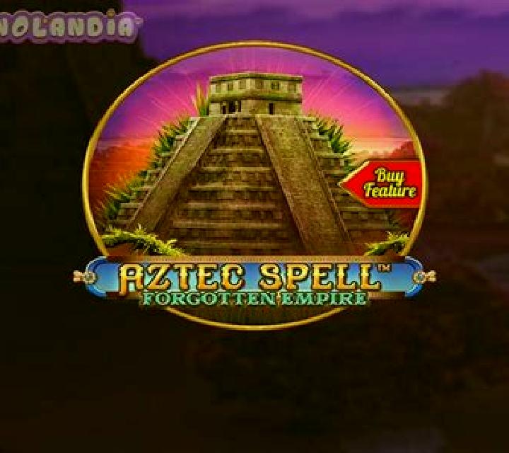 Aztec Spell Forgotten Empire slot