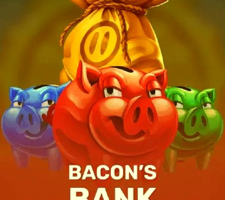 Bacon s Bank slot