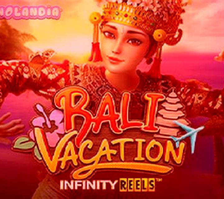 Bali Vacation Infinity Reels slot