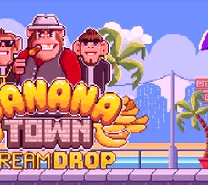 Banana Town Dream Drop slot