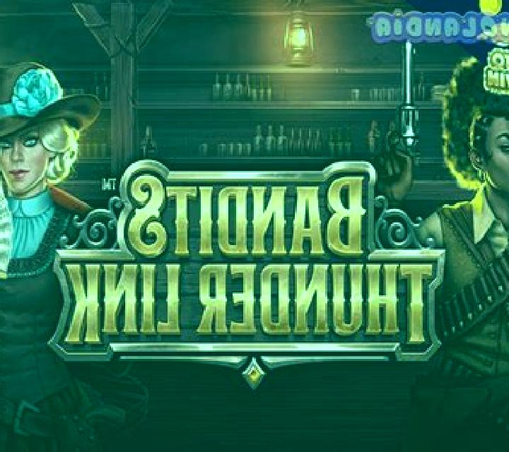 Bandits Thunder Link online slot