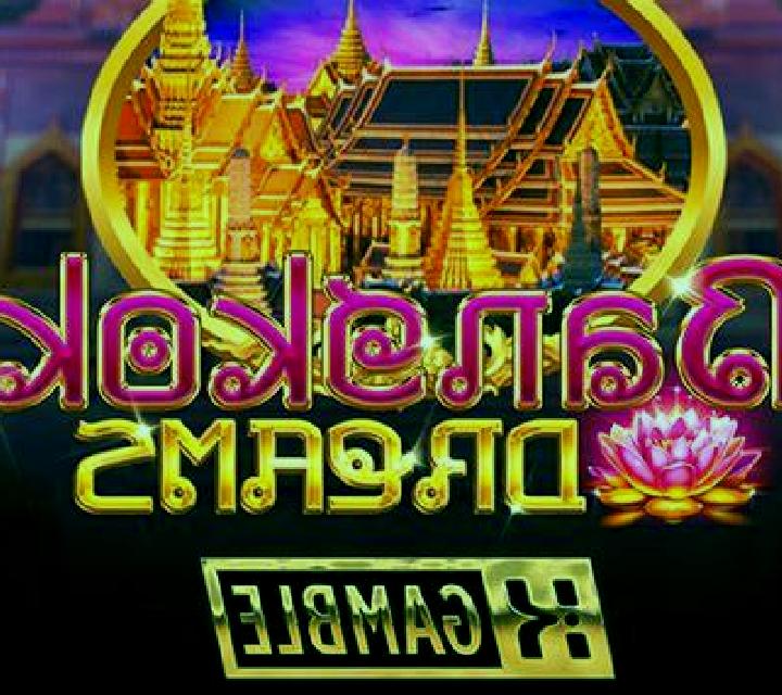 Bangkok Dreams slot game