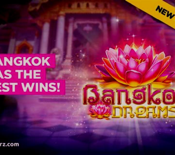 Bangkok Dreams slot