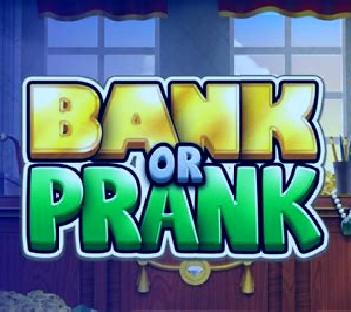 Bank or Prank slot game