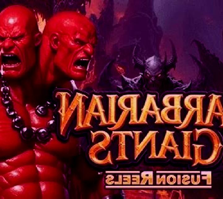 Barbarian Giants Fusion Reels slot machine