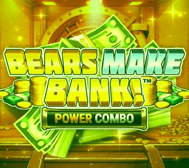 Bears Make Bank! Power Combo slot game
