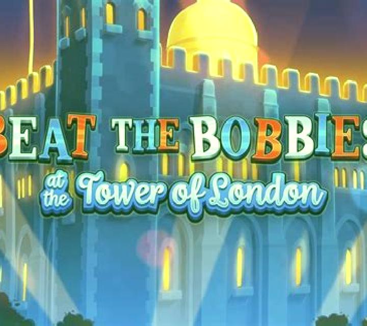 Beat The Bobbies at the Tower of London slot game