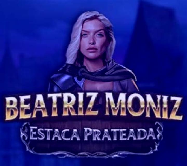 Beatriz Moniz Estaca Prateada slot