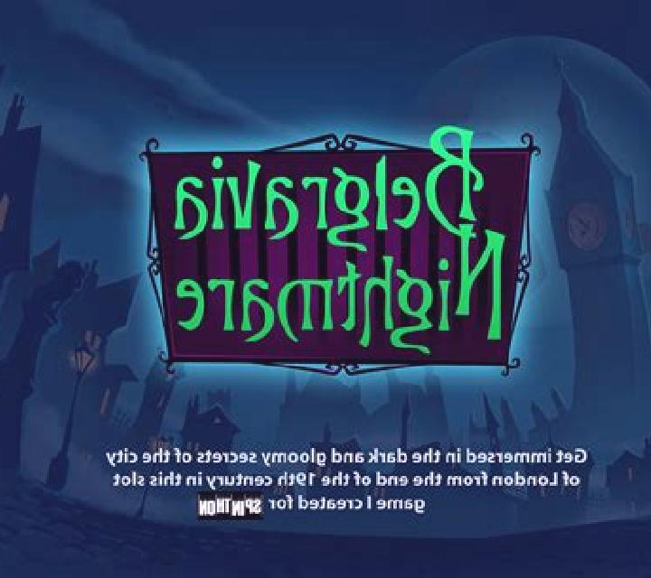 Belgravia Nightmare slot game