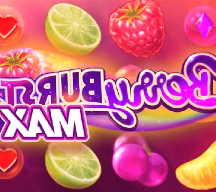 Berryburst Max slot game