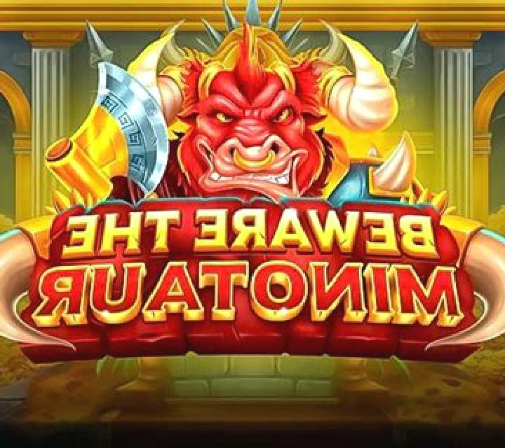 Beware the Minotaur slot