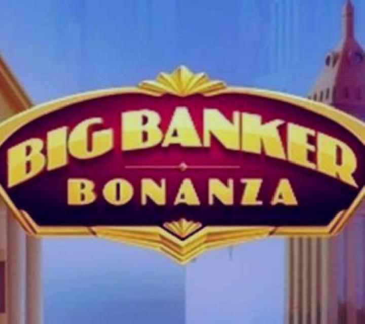 Big Banker Bonanza slot