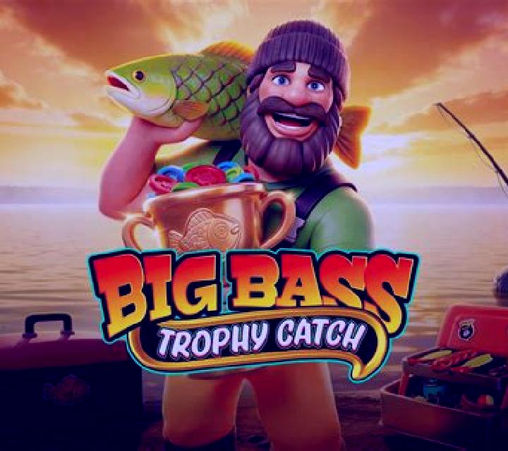 Big Bass Trophy Catch slot