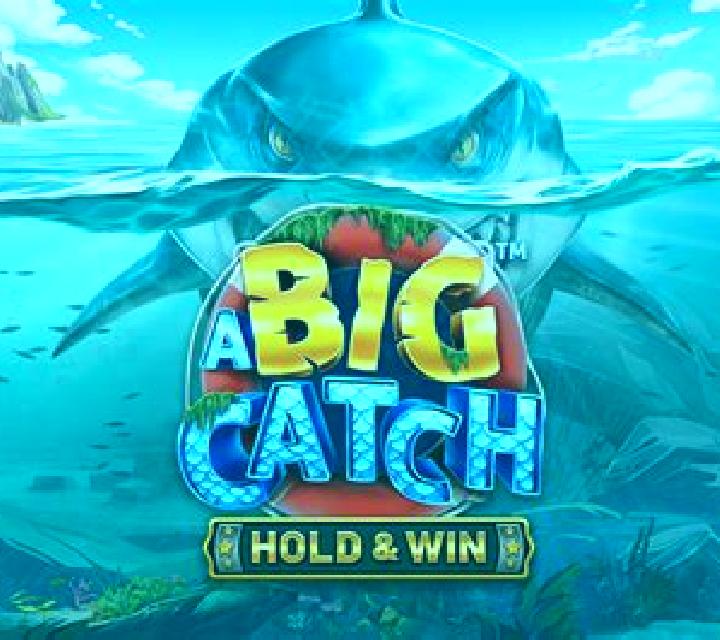 Big Catch – Hold & Win online slot