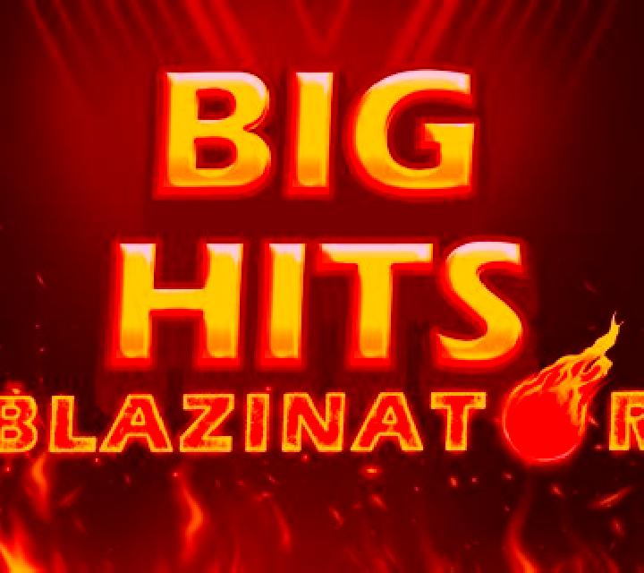 Big Hits Blazinator online slot