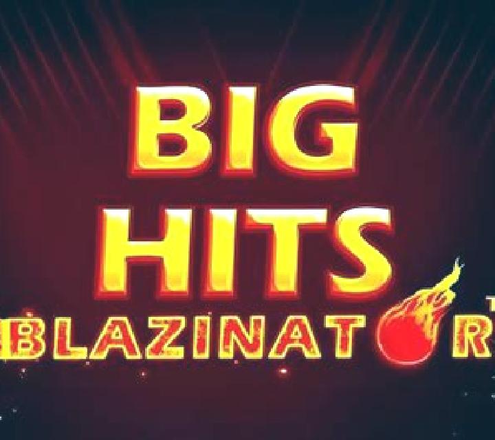 Big Hits Blazinator slot