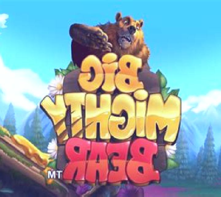 Big Mighty Bear slot