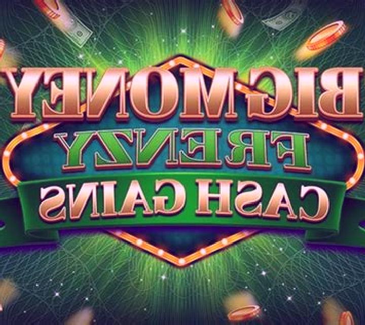 Big Money Frenzy Cash Gains slot game