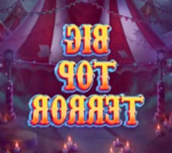 Big Top Terror online slot