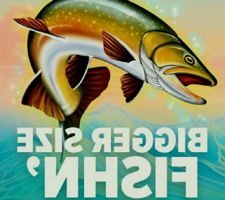 Bigger Size Fishin slot game