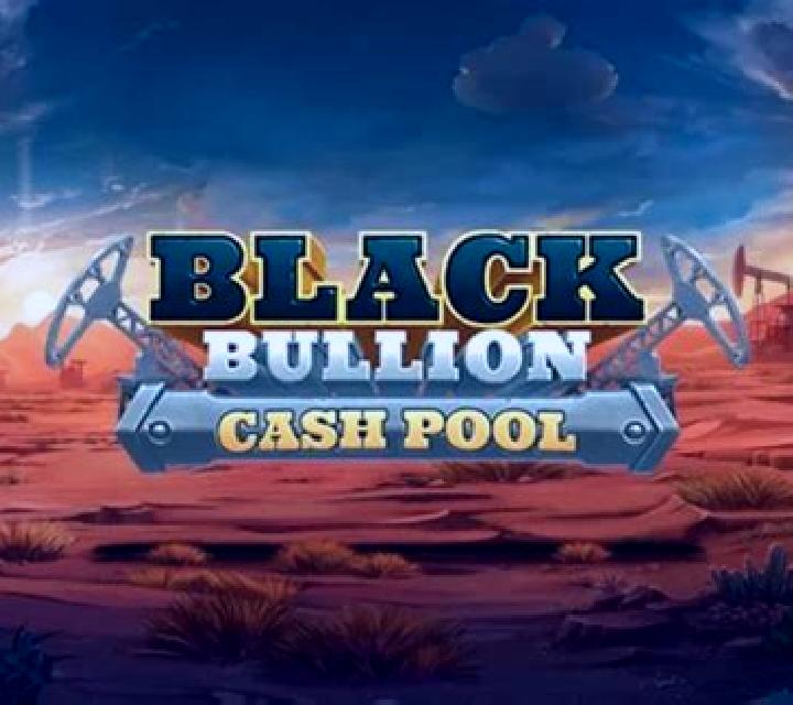 Black Bullion Cash Pool slot