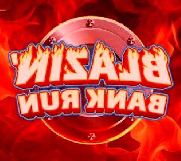 Blazin Bank Run slot machine