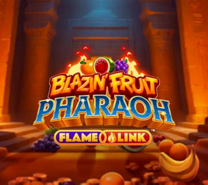 Blazin Fruit Pharaoh FlameLink slot