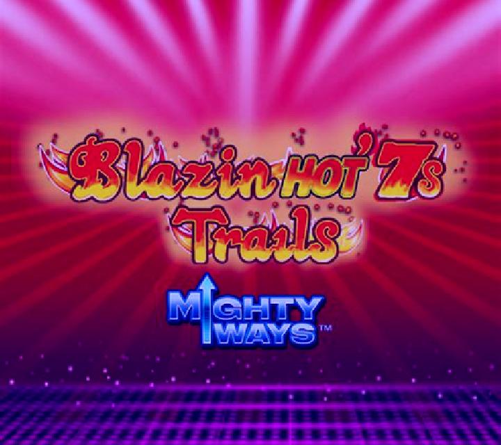 Blazin Hot 7s Trails Mighty Ways slot game