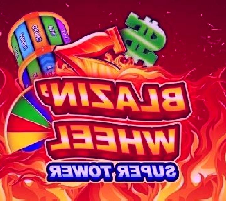 Blazin’ Wheel Super Tower online slot