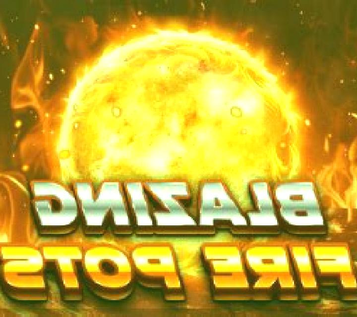 Blazing Fire Pots Hold & Spin online slot