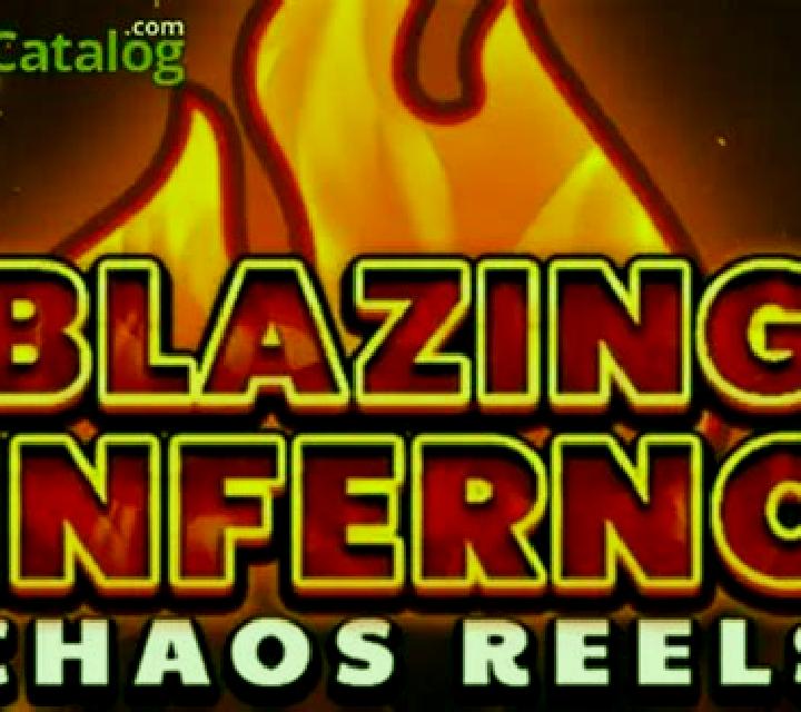 Blazing Inferno Chaos Reels slot