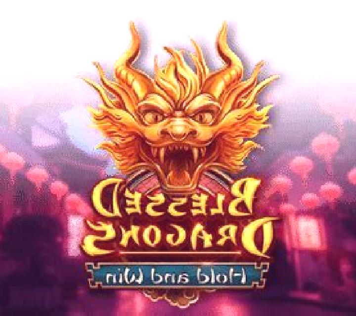 Blessed Dragons Hold and Win slot