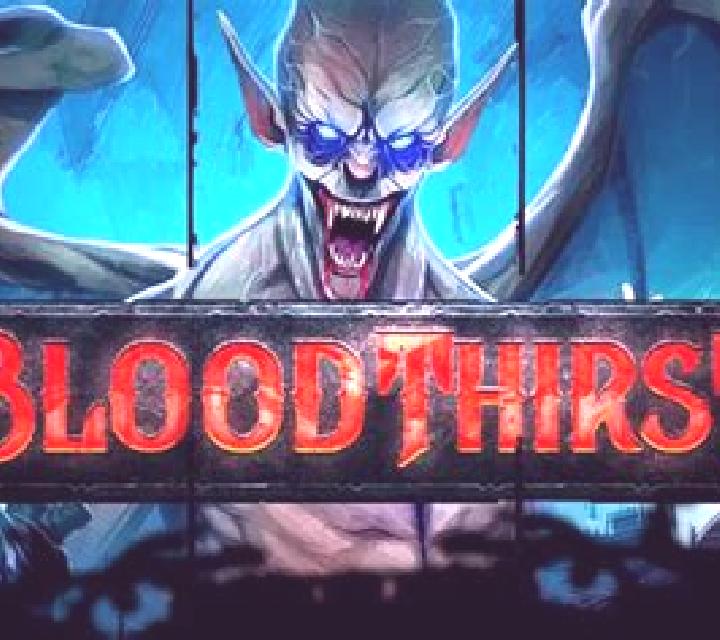 Bloodthirst slot