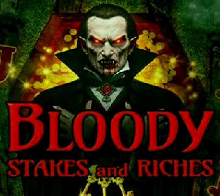 Bloody Stakes and Riches slot