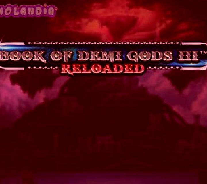 Book Of Demi Gods 3 Reloaded slot game
