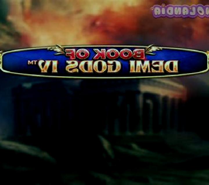 Book Of Demi Gods IV slot game
