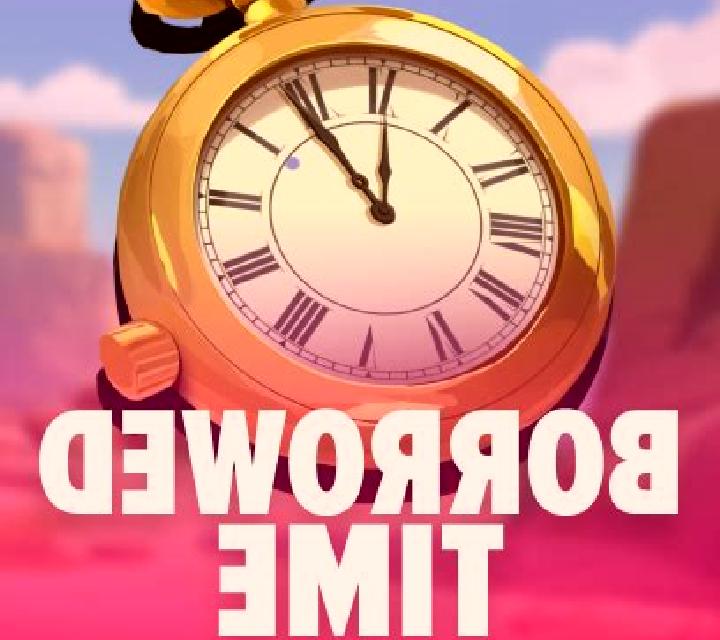 Borrowed Time slot