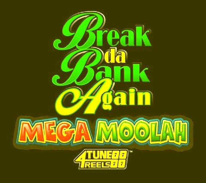 Break Da Bank Again Mega Moolah online slot